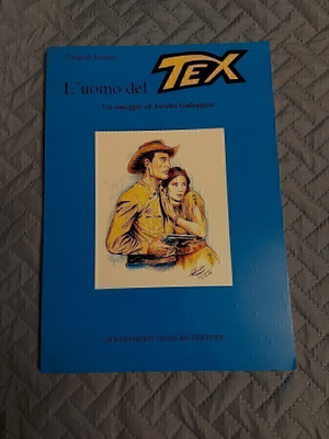 Lùomo del Tex Un omaggio ad Aurelio Galleppini