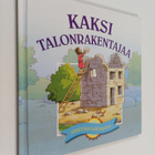 Margaret Williams : Kaksi talonrakentajaa - pikkukuva 1