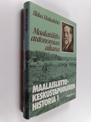 Ilkka Hakalehto : Maalaisliitto-Keskustapuolueen historia...