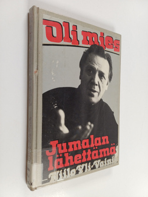 Oli mies, Jumalan lähettämä - Niilo Yli-Vainio
