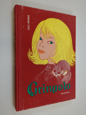 Lilli Koenig : Gringolo