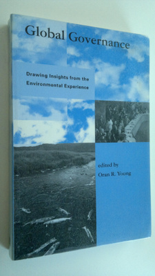 Oran R. Young : Global Governance : Drawing Insights from...