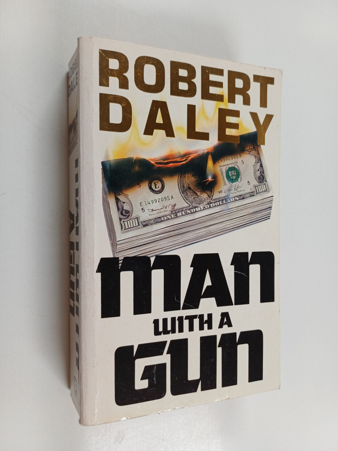 Robert Daley : Man with a Gun