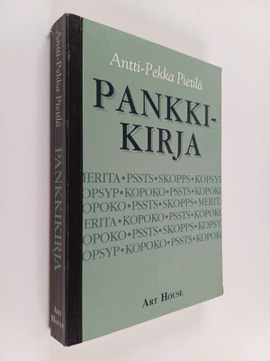 Antti-Pekka Pietilä : Pankkikirja : Miksi veronmaksajat m...