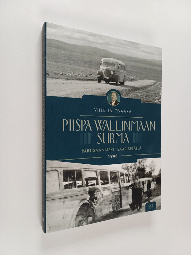 Ville Jalovaara : Piispa Wallinmaan surma : partisaani-is...