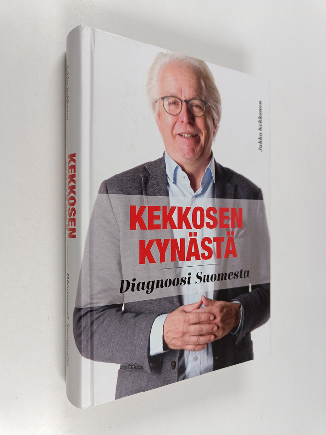 Jukka Kekkonen : Kekkosen kynästä : Diagnoosi Suomesta