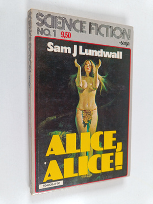 Sam J. Lundwall : Alice, Alice!