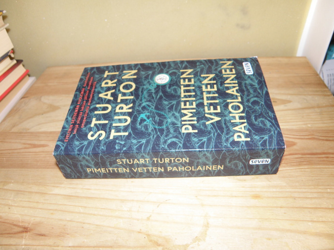 Stuart Turton Pimeitten vetten paholainen ( nidottu)