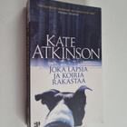 Kate Atkinson : Joka lapsia ja koiria rakastaa - pikkukuva 1