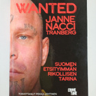 Janne Tranberg : Wanted : Suomen etsityimmän rikollisen t... - pikkukuva 1