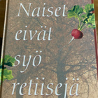 ASUNTA-JOHNSTON: NAISET EIVÄT SYÖ RETIISEJÄ - pikkukuva 1