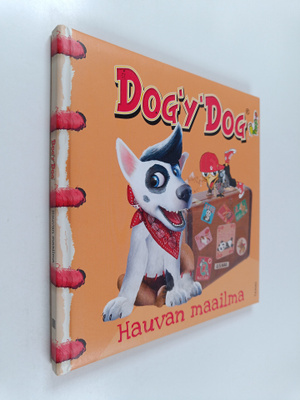Sakke Järvenpää : Dog'y'Dog : hauvan maailma
