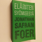 Jonathan Safran Foer : Eläinten syömisestä - pikkukuva 1
