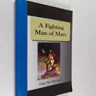 Edgar Rice Burroughs : A Fighting Man of Mars - pikkukuva 1