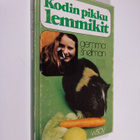 Gemma Snellman : Kodin pikku lemmikit - pikkukuva 1