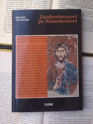 Michel Tournier - Taaborinvuori ja Siinainvuori (nid.)