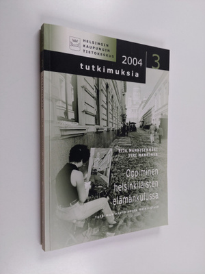 Eija Mannisenmäki : Oppiminen helsinkiläisten elämänkulus...