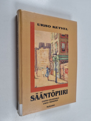 Urho Ketvel : Sääntöpiiri : canto celestiale : laulu taiv...