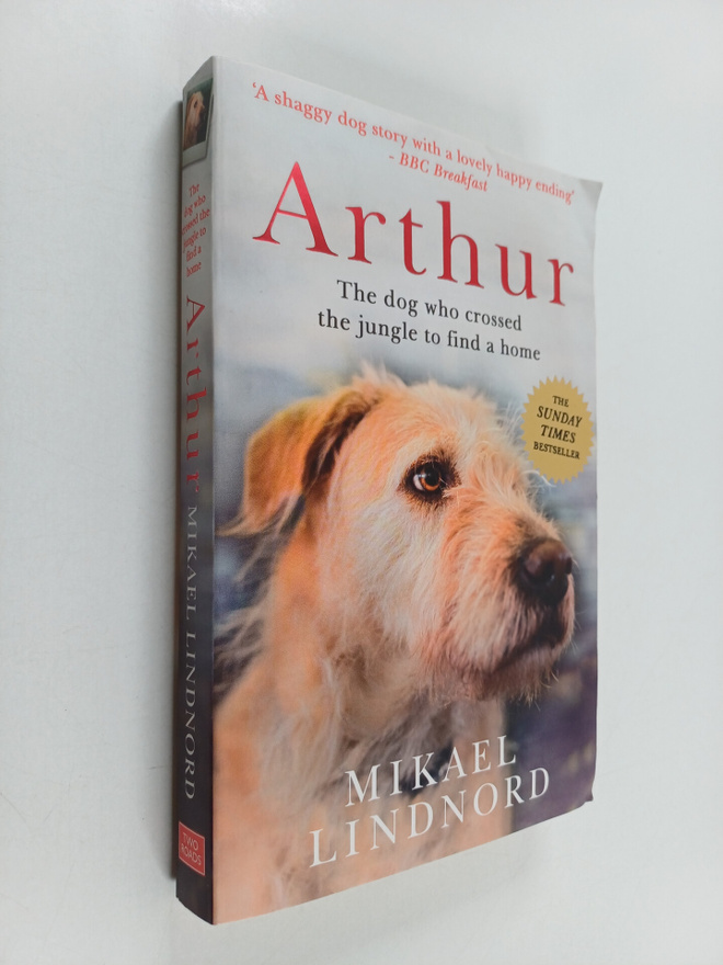 Mikael Lindnord : Arthur : the dog who crossed the jungle...