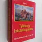 Erkki Vasara : Työväen ja kotiseudun puolesta : Tikkurila... - pikkukuva 1