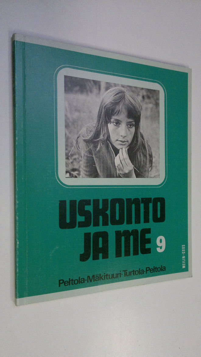 Lauha Peltola : Uskonto ja me 9, Peruskoulun 9 luokan usk...
