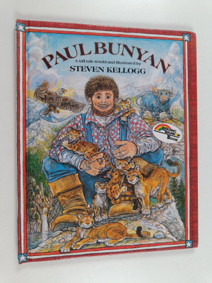 Steven Kellogg : Paul Bunyan