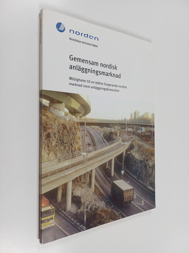 Gemensam nordisk anläggningsmarknad - möjligheter till en...