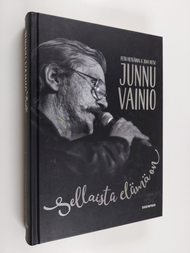 Petri Pietiläinen : Junnu Vainio : sellaista elämä on