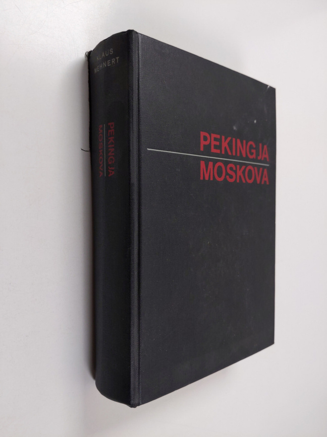 Klaus Mehnert : Peking ja Moskova