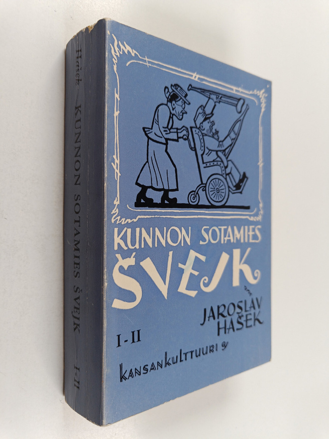 Jaroslav Hasek : Kunnon sotamies Svejkin seikkailut maail...