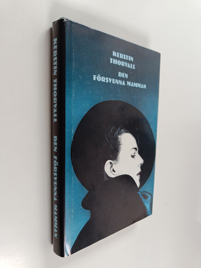 Kerstin Thorvall : Den försvunna mamman