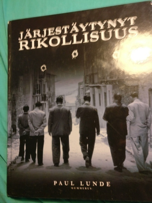 Paul Lunde:Järjestäytynyt rikollisuus