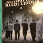Paul Lunde:Järjestäytynyt rikollisuus - pikkukuva 1
