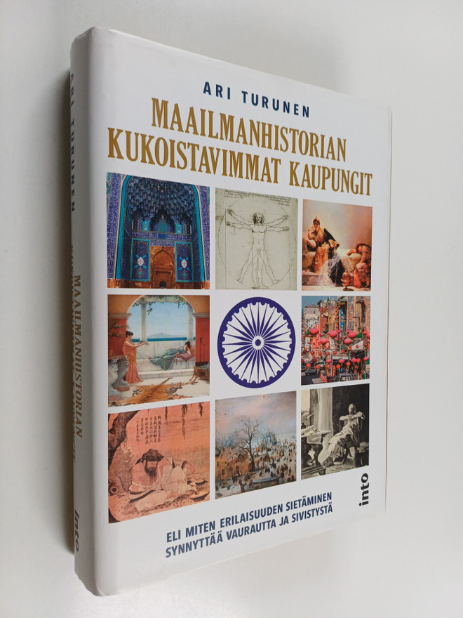 Ari Turunen : Maailmanhistorian kukoistavimmat kaupungit,...