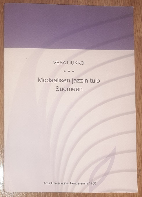 Vesa Liukko: Modaalisen jazzin tulo Suomeen