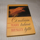 Mary Wesley Ei mikään tuhma tyttö   -sid - pikkukuva 1