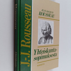 Jean-Jacques Rousseau : Yhteiskuntasopimuksesta, eli, Val... - pikkukuva 1