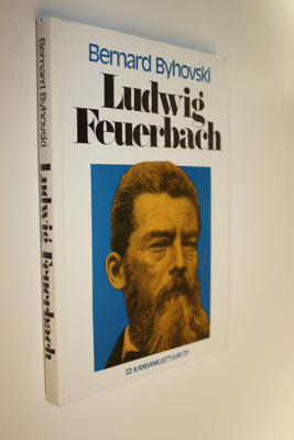 Bernard Byhovski : Ludwig Feuerbach