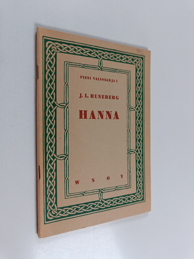 J. L. Runeberg : Hanna : Kolme laulua