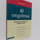 Kai Vakkuri : 40 ongelmaa - pikkukuva 1