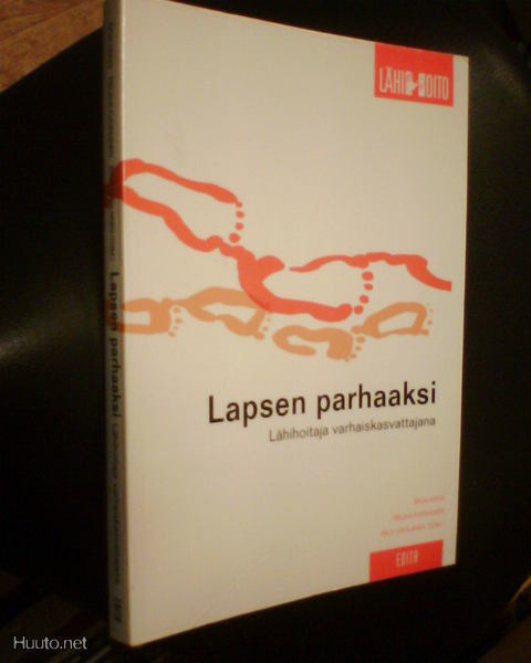 Häkkä ym.:  LAPSEN PARHAAKSI ( 1 p. 2006 ) Sis.pk:t