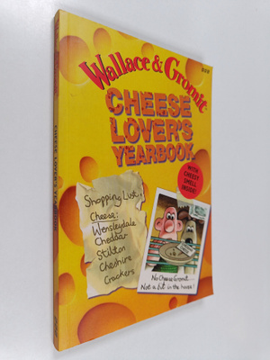Wallace & Gromit Cheese Lover's Yearbook