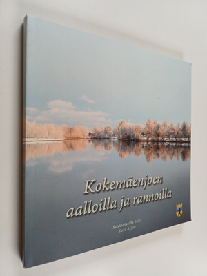 Kokemäenjoen aalloilla ja rannoilla