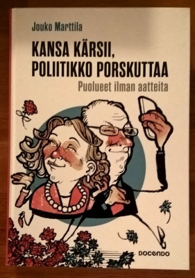 Jouko Marttila: Kansa kärsii, poliitikko porskuttaa