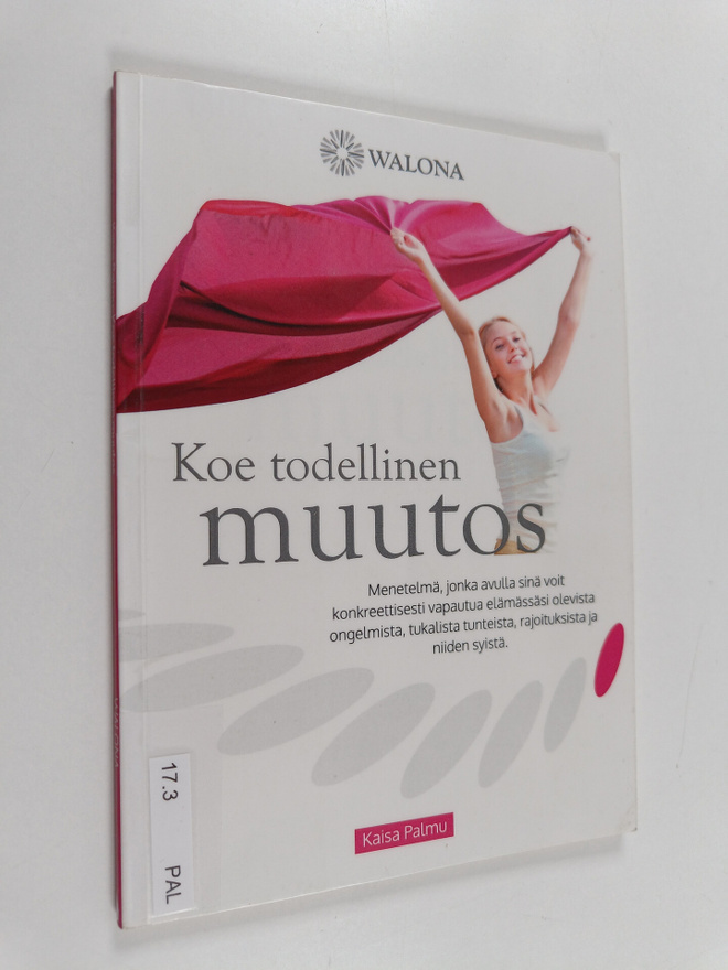 Kaisa Palmu : Koe todellinen muutos