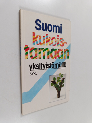 Suomi kukoistamaan yksityistämällä