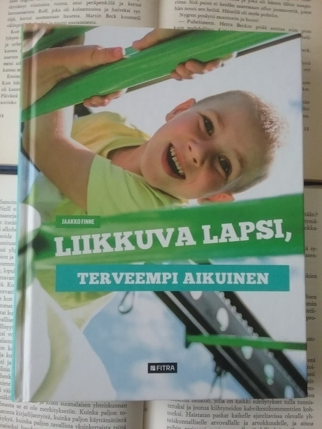 Jaakko Finne - Liikkuva lapsi, terveempi aikuinen (sid.)