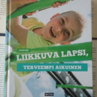 Jaakko Finne - Liikkuva lapsi, terveempi aikuinen (sid.) - pikkukuva 1