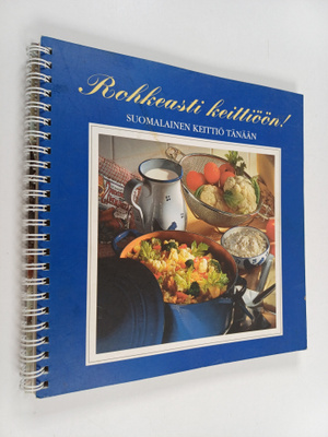 Rohkeasti keittiöön! Suomalainen keittiö tänään