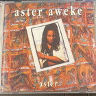 Aster Aweke: Aster cd - pikkukuva 1